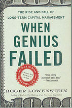 When Genius Failed: The Rise and Fall of Long-Term Capital Management
