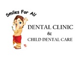 SMILES FOR ALL DENTAL CLINIC & CHILDREN'S DENTAL CARE