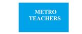 Metro Teachers