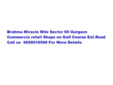 Miracle Mile Brhama sec 60 Gurgaon