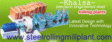 KHALSA brand Steel Rolling Mill Plant