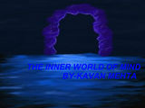 THE INNER WORLD OF MIND