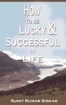 How to be Lucky and Successful in life