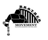 B.R.O.T.H.E.R. movement
